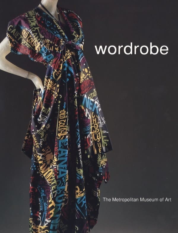 Wordrobe exhibition - 1997 - Metropolitan Museum of Art, New York